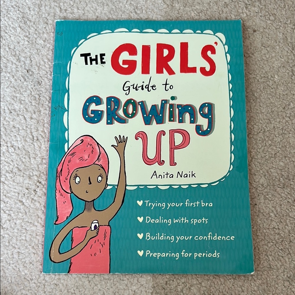The Girls' Guide to Growing Up Book